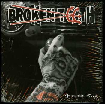 CD Broken Teeth: 4 On The Floor 511003
