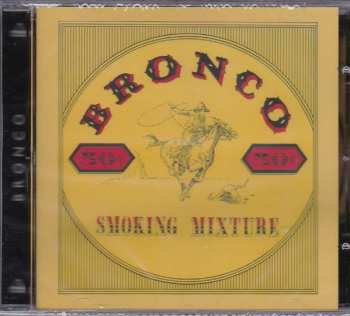 CD Bronco: Smoking Mixture 245276