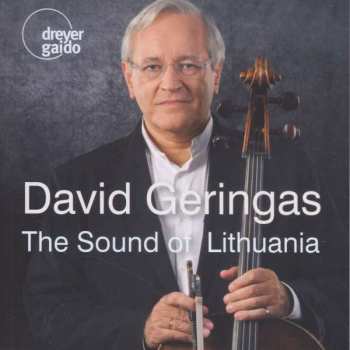 Bronius Budriunas: David Geringas - The Sound Of Lithuania