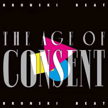 Album Bronski Beat: The Age Of Consent