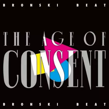 Bronski Beat: The Age Of Consent