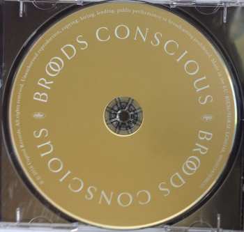 CD Broods: Conscious 445995