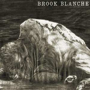 Album Brook Blanche: Brook Blanche 