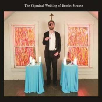 LP Brooks Strause: The Chymical Wedding of Brooks Strause LTD | NUM | CLR 87154