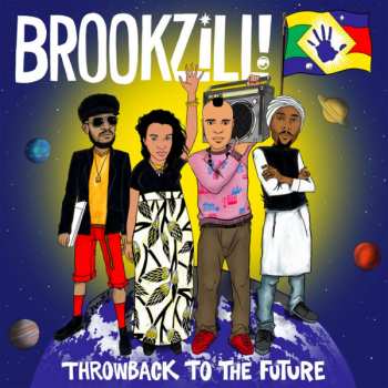 CD Brookzill!: Throwback To The Future