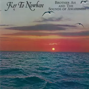 Brother Ahh: Key To Nowhere