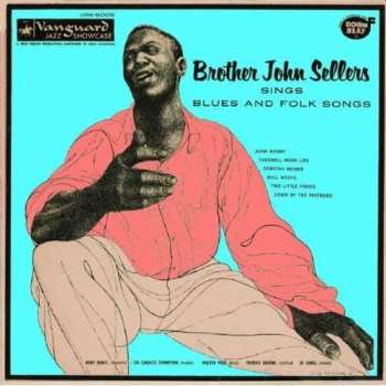 Album Brother John Sellers: Brother John Sellers Sings Blues And Folk Songs
