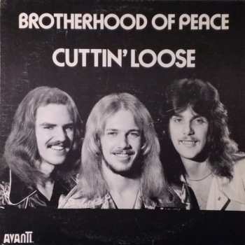 Album Brotherhood Of Peace: Cuttin' Loose