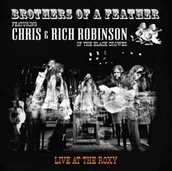 CD Brothers Of A Feather: Live At The Roxy 369260