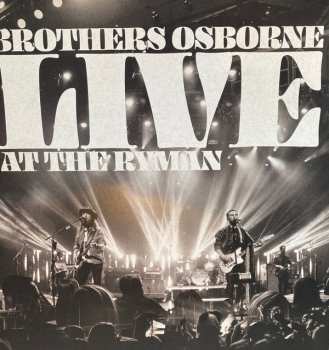 2LP Brothers Osborne: Live At The Ryman LTD | CLR 345442