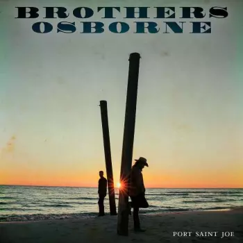 Brothers Osborne: Port Saint Joe