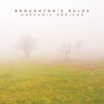Album Broughton's Rules: Anechoic Horizon