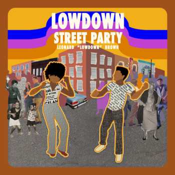 Album Brown,leonard Lowdown: Street Party