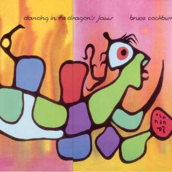 CD Bruce Cockburn: Dancing In The Dragon's Jaws DLX 453902