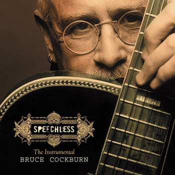 Album Bruce Cockburn: Speechless