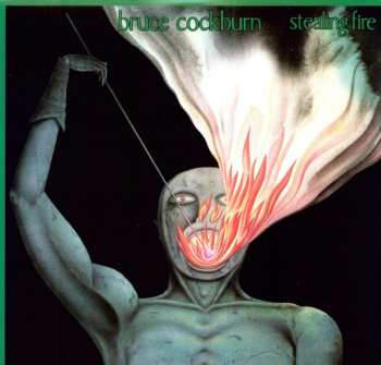 LP Bruce Cockburn: Stealing Fire 451828