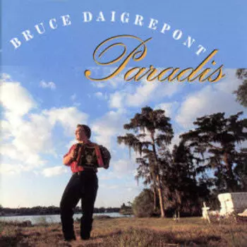 Bruce Daigrepont: Paradis