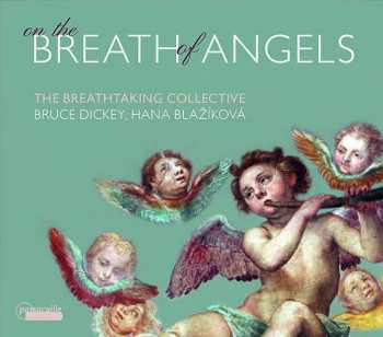 Album Bruce Dickey: On The Breath Of Angels
