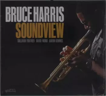 Bruce Harris Quartet: Soundview