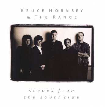 Album Bruce Hornsby And The Range: Scenes From The Southside