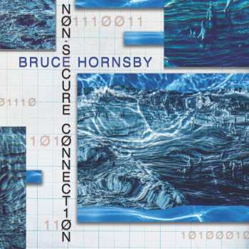 Album Bruce Hornsby: Non-Secure Connection