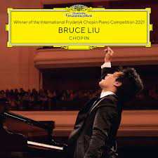 Album Bruce Liu: Winner Of The International Fryderyk Chopin Piano Competition 2021