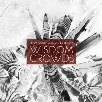CD Bruce Soord: Wisdom Of Crowds DIGI 40548
