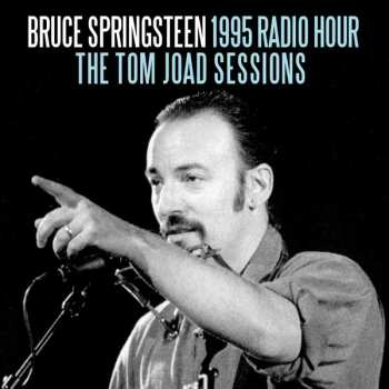 CD Bruce Springsteen: Bruce Springsteen 1995 Radio Hour The Tom Joad Sessions 433789