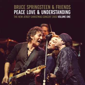 Album Bruce Springsteen & Friends: Peace, Love & Understanding Vol. 1