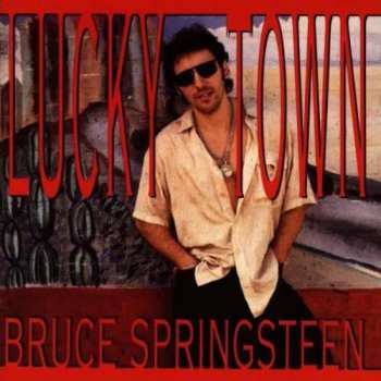 Album Bruce Springsteen: Lucky Town