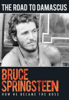 Album Bruce Springsteen: Road To Damascus