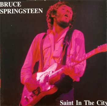Album Bruce Springsteen: Saint In The City