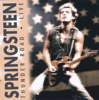 Bruce Springsteen: Springsteen Thunder Road • Live