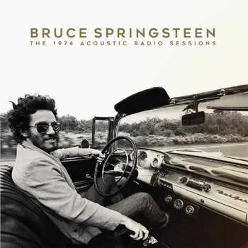 Album Bruce Springsteen: The 1974 Acoustic Radio Sessions