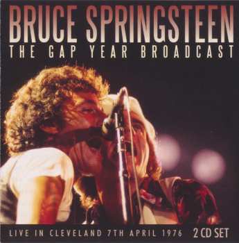 2CD Bruce Springsteen & The E-Street Band: The Gap Year Broadcast 405375
