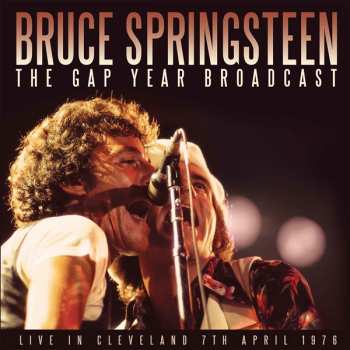 Album Bruce Springsteen & The E-Street Band: The Gap Year Broadcast