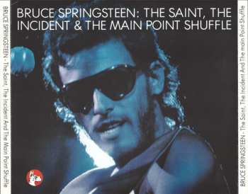 Album Bruce Springsteen: The Saint, The Incident & The Main Point Shuffle