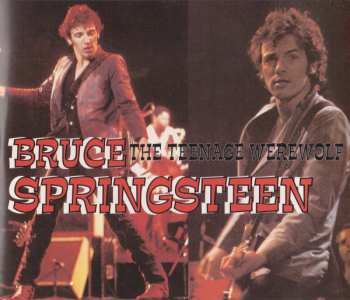Bruce Springsteen: The Teenage Werewolf
