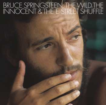 Album Bruce Springsteen: The Wild, The Innocent &  The E Street Shuffle