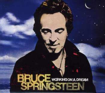 Album Bruce Springsteen: Working On A Dream