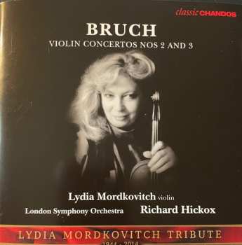 Album Max Bruch: Violin Concerto Nos 2 And 3 / Lydia Mordkovitch Tribute (1944-2014)