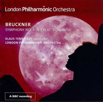 CD Anton Bruckner: Symphony No. 4 In E Flat 'Romantic' 402392