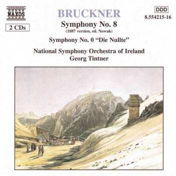 2CD Anton Bruckner: Symphony No. 8 (1887 Version, Ed. Nowak) / Symphony No. 0 "Die Nullte" 485991