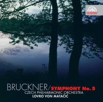 Anton Bruckner: Symphony No 5 In B Flat Major