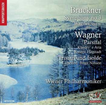 Album Anton Bruckner: Symphony No.3 'Wagner' / Parsifal 'Kundry's Aria', Tristan Und Isolde • Prelude • Liebestod