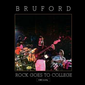 Album Bruford: Rock Goes To College