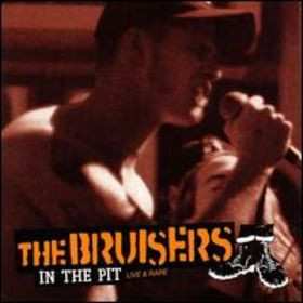 Album Bruisers: In The Pit - Live & Rare