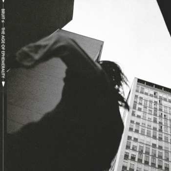 Album Bruit ≤: The Age Of Ephemerality