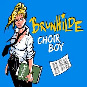Brunhilde: Choir Boy