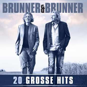 Album Brunner & Brunner: 20 Große Hits
